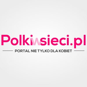 Polkiwsieci.pl - portal dla nowoczesnej kobiety